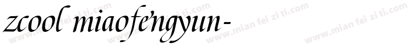 zcool miaofengyun字体转换